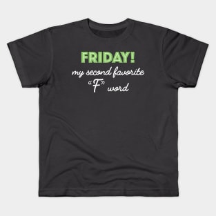 Friday! green Kids T-Shirt